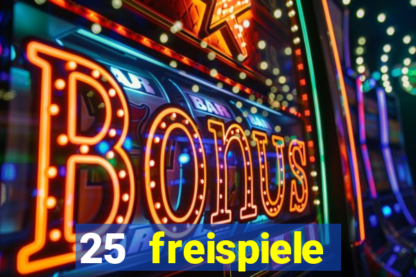 25 freispiele online casino