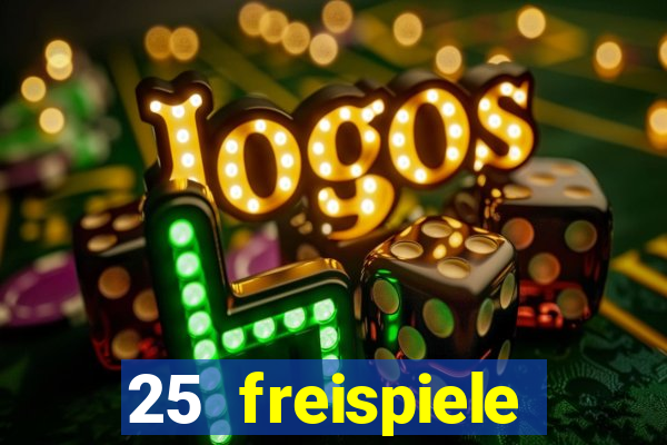 25 freispiele online casino