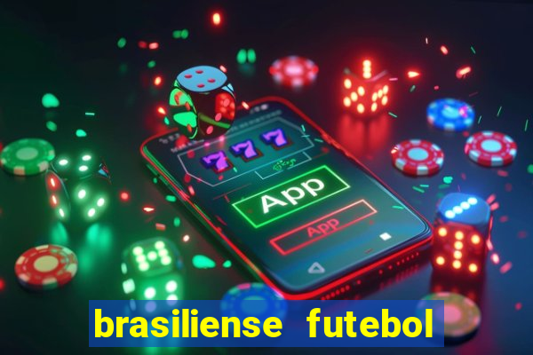 brasiliense futebol clube maior de 18