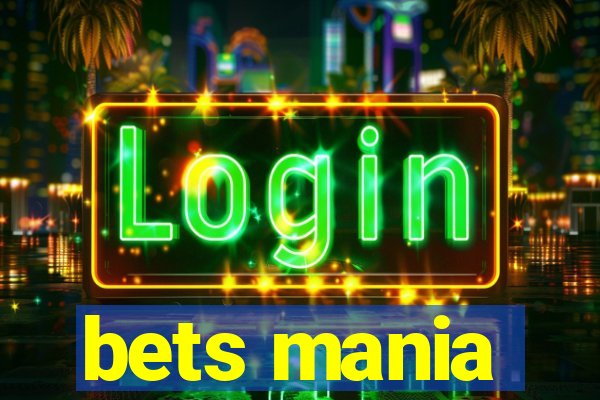 bets mania