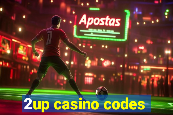 2up casino codes