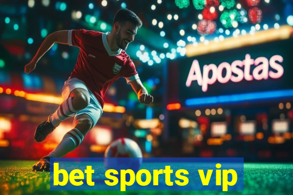 bet sports vip