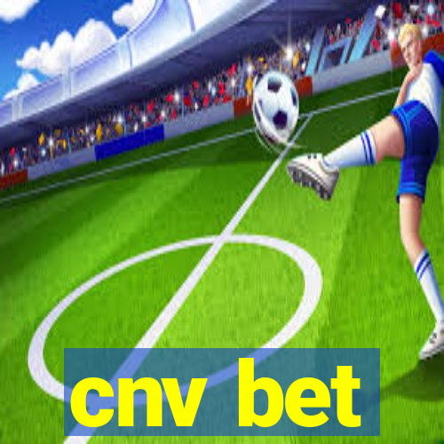 cnv bet