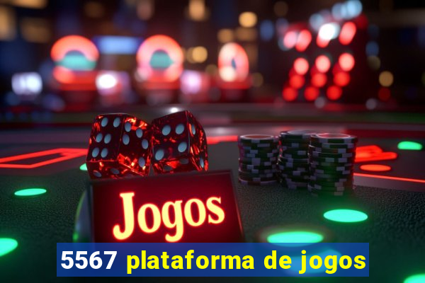 5567 plataforma de jogos