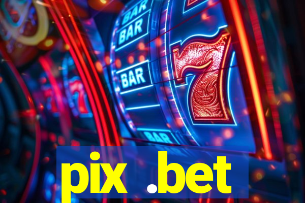 pix .bet