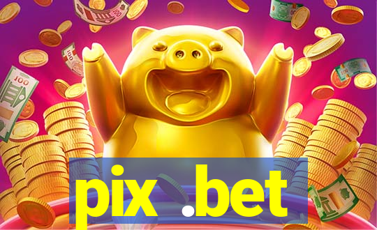 pix .bet