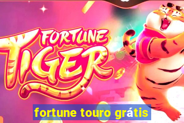 fortune touro grátis