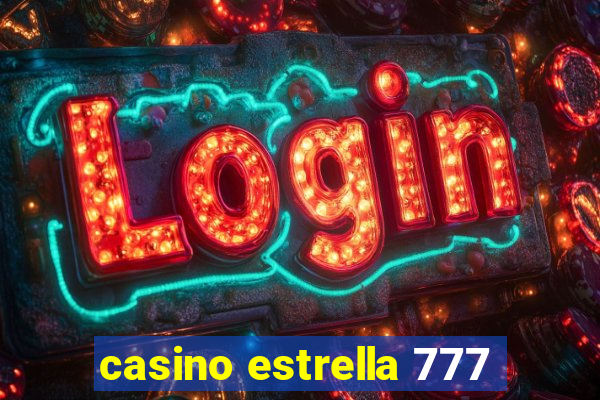 casino estrella 777