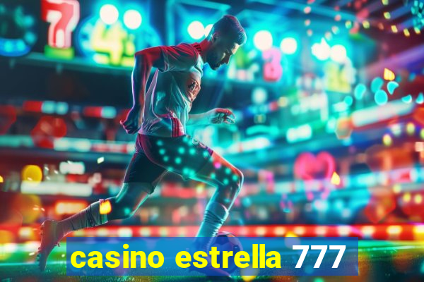 casino estrella 777