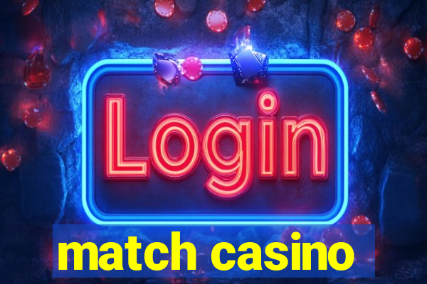 match casino