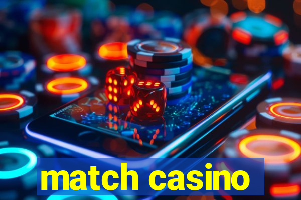 match casino