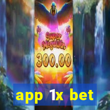 app 1x bet