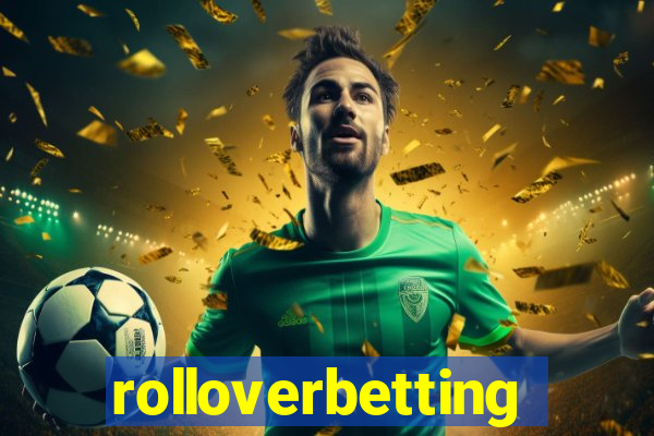 rolloverbetting