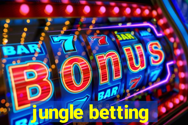 jungle betting