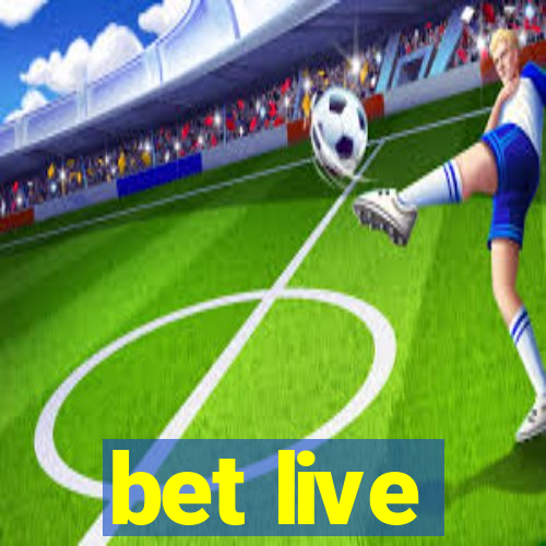 bet live