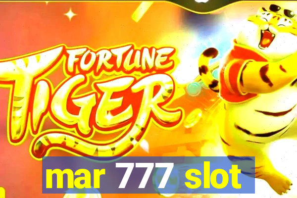 mar 777 slot