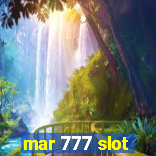 mar 777 slot