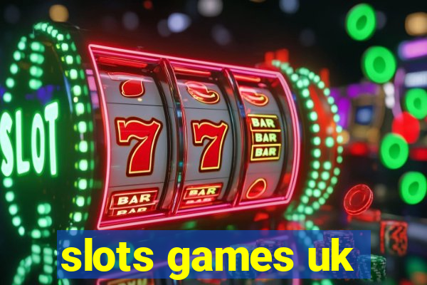 slots games uk