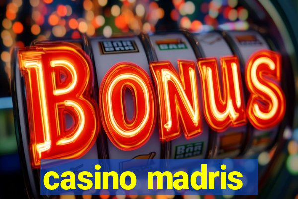 casino madris