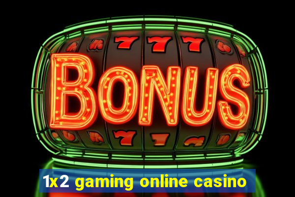 1x2 gaming online casino