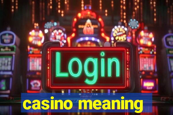 casino meaning