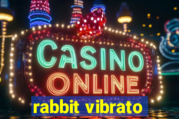 rabbit vibrato