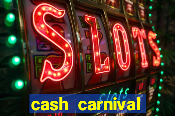 cash carnival casino slots