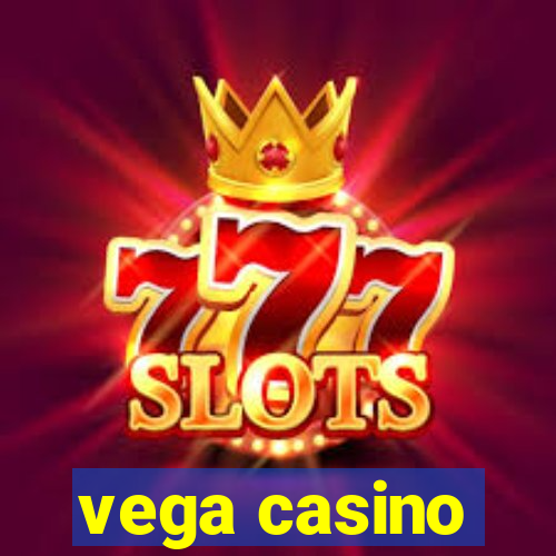 vega casino