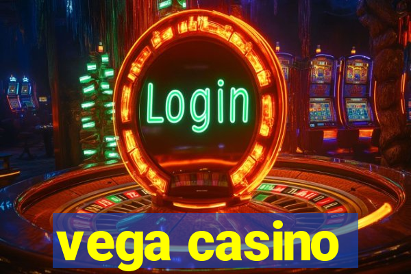 vega casino