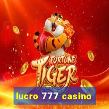 lucro 777 casino