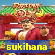 sukihana