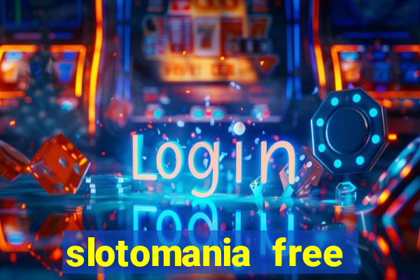 slotomania free slots casino games