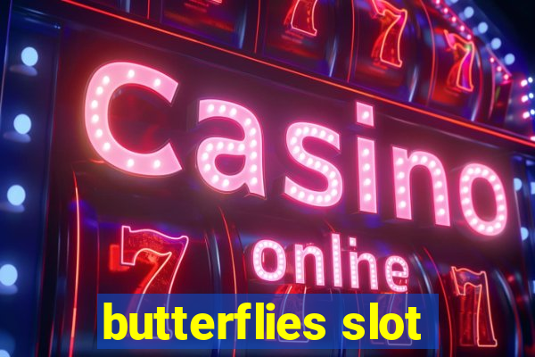 butterflies slot