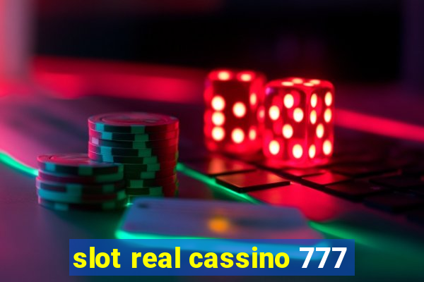 slot real cassino 777