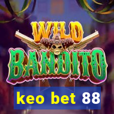 keo bet 88