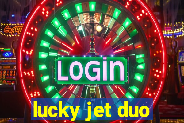 lucky jet duo