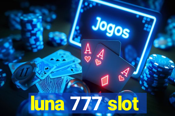 luna 777 slot