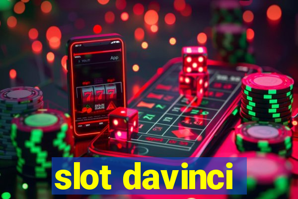 slot davinci