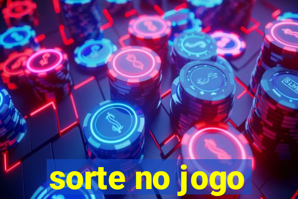 sorte no jogo