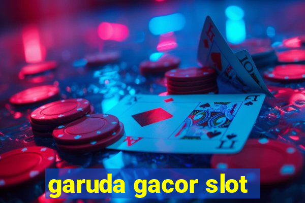 garuda gacor slot