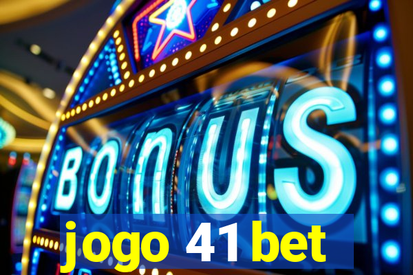 jogo 41 bet