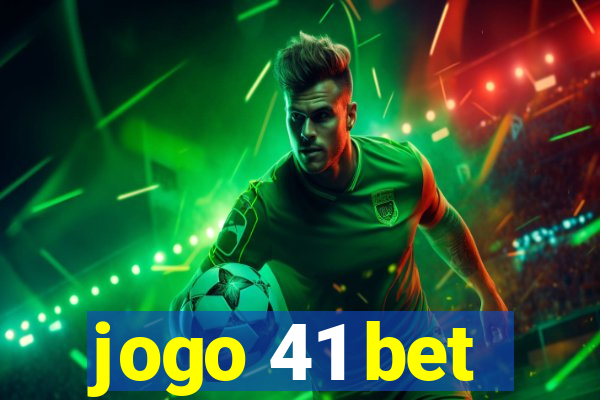 jogo 41 bet