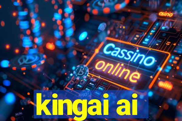 kingai ai