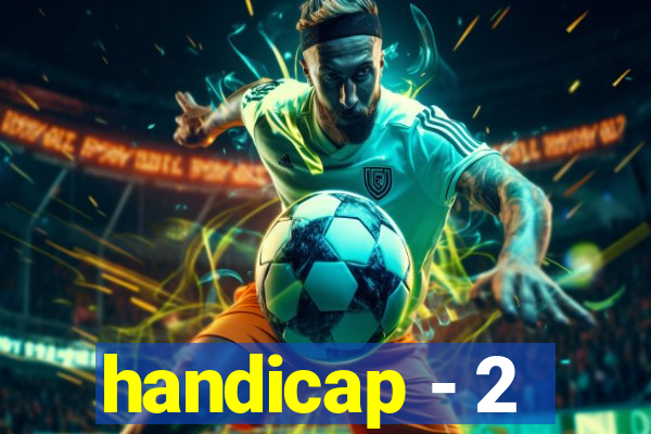 handicap - 2