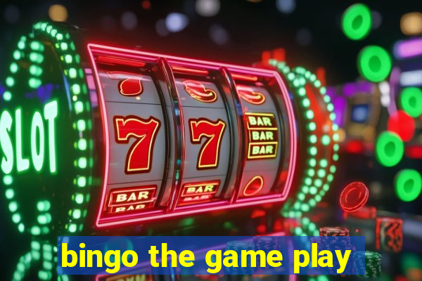 bingo the game play