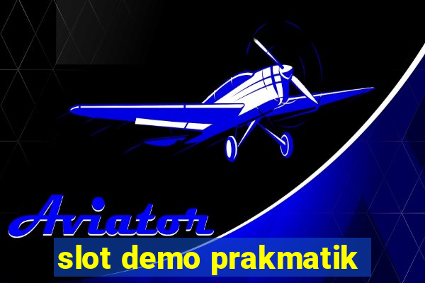 slot demo prakmatik