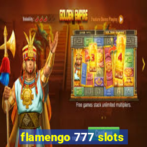 flamengo 777 slots