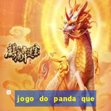 jogo do panda que ganha dinheiro