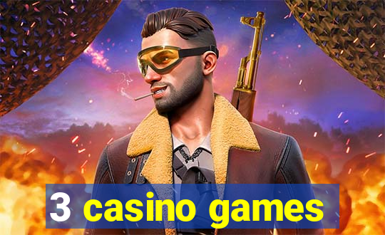 3 casino games