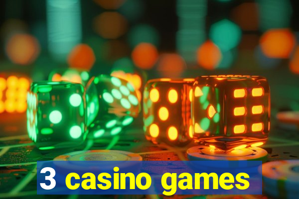 3 casino games